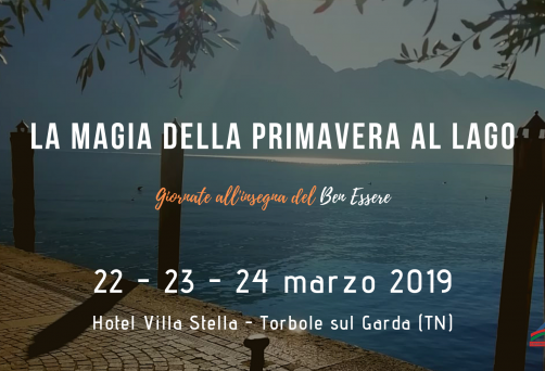 La magia della primavera al lago: 22-24 marzo 2019